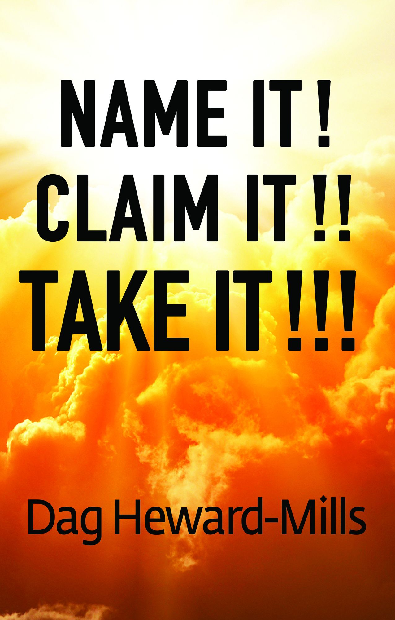 Name It! Claim It! Take It!