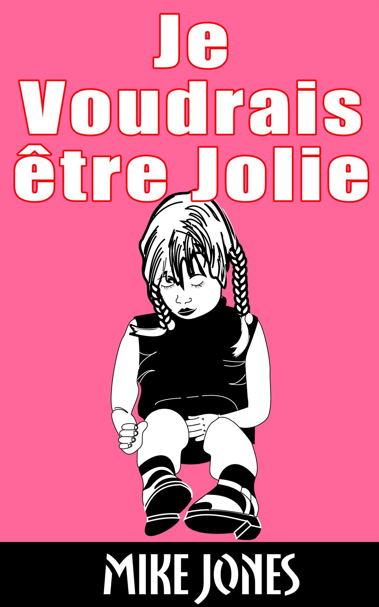Je Voudrais être Jolie