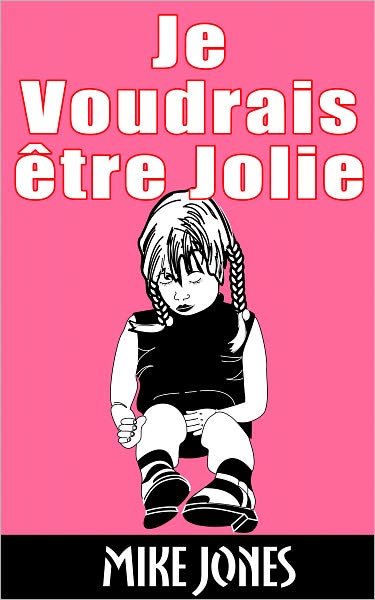 Je Voudrais être Jolie