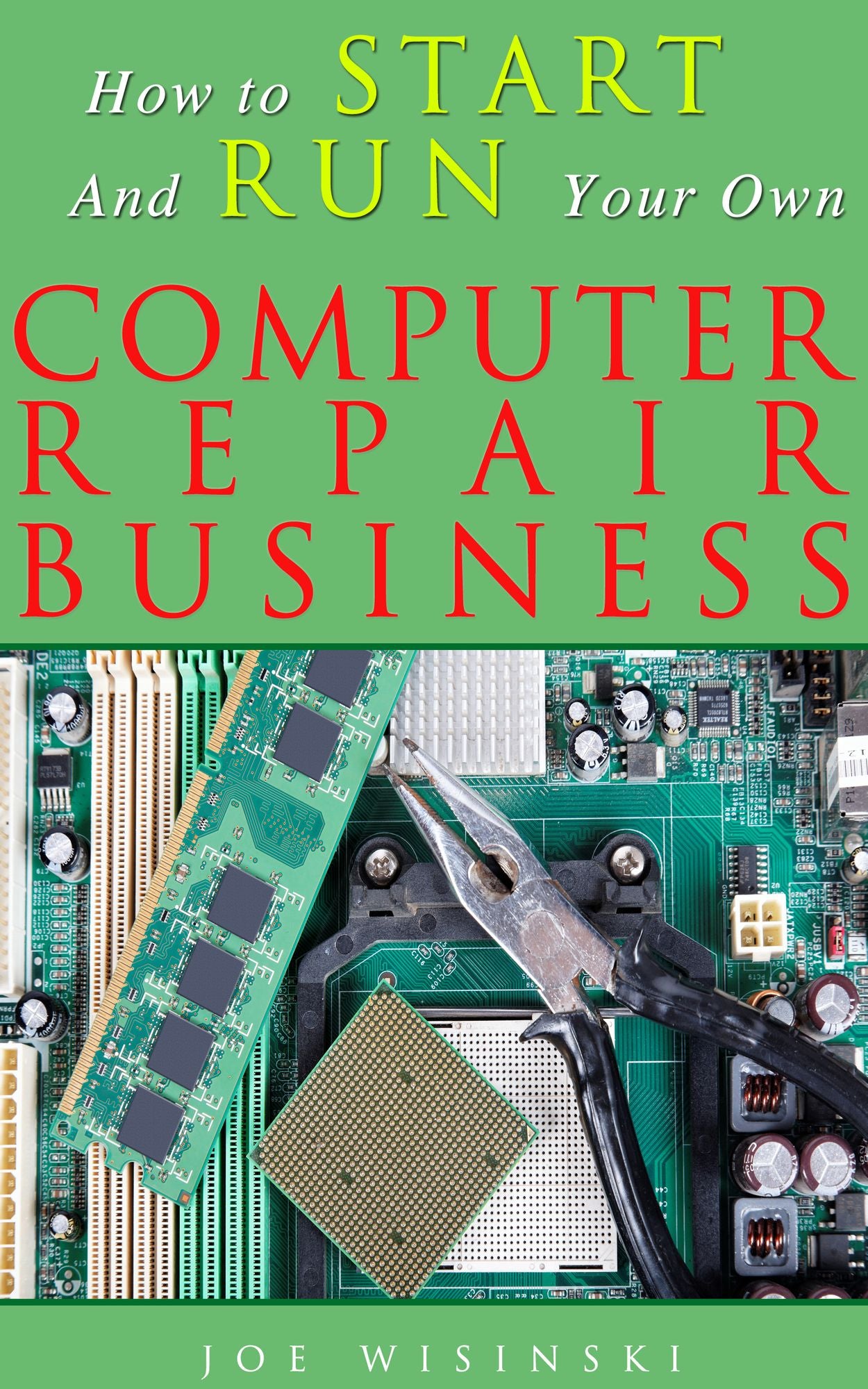 How To Start And Run Your Own Computer Repair Business