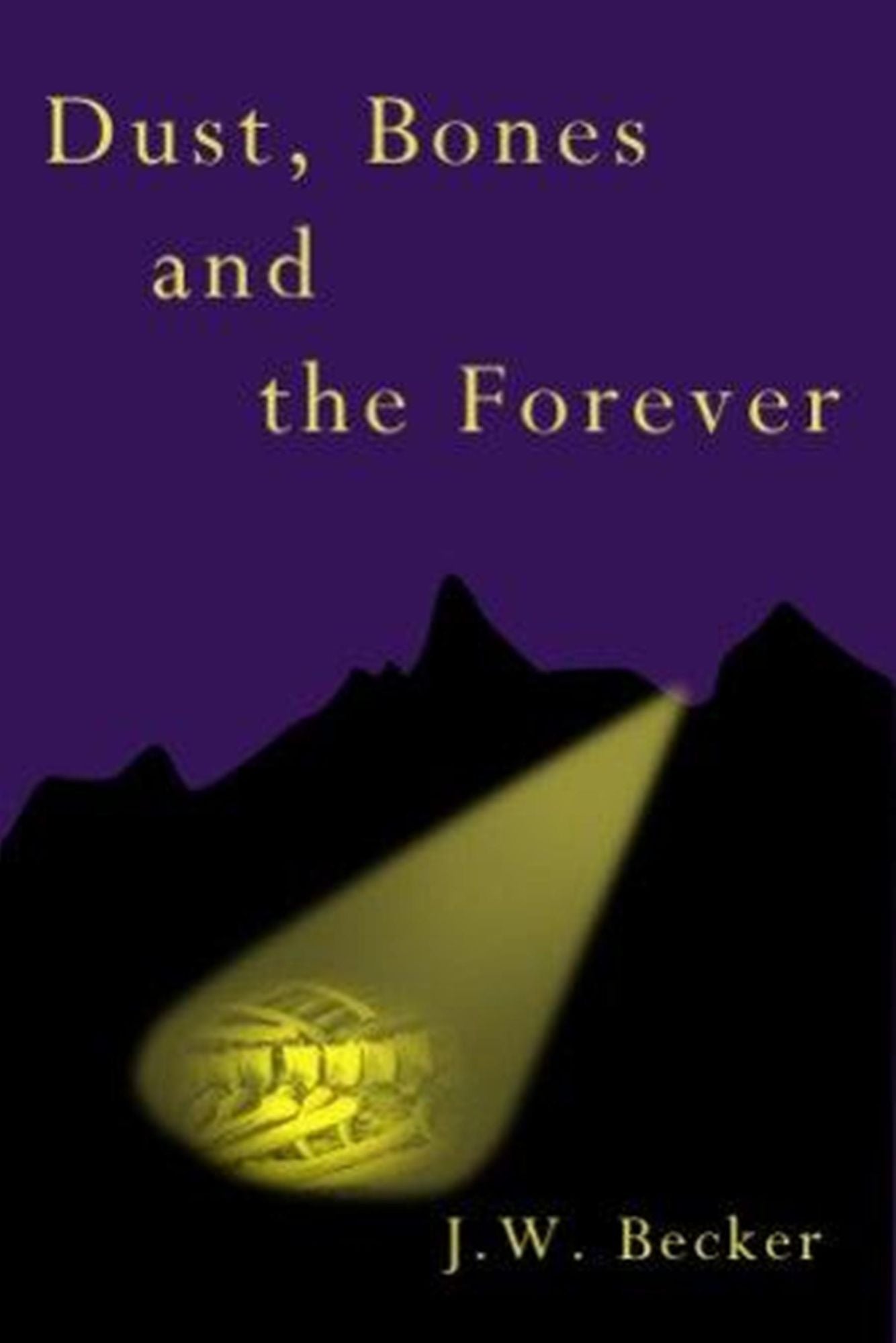 Dust, Bones, and the Forever