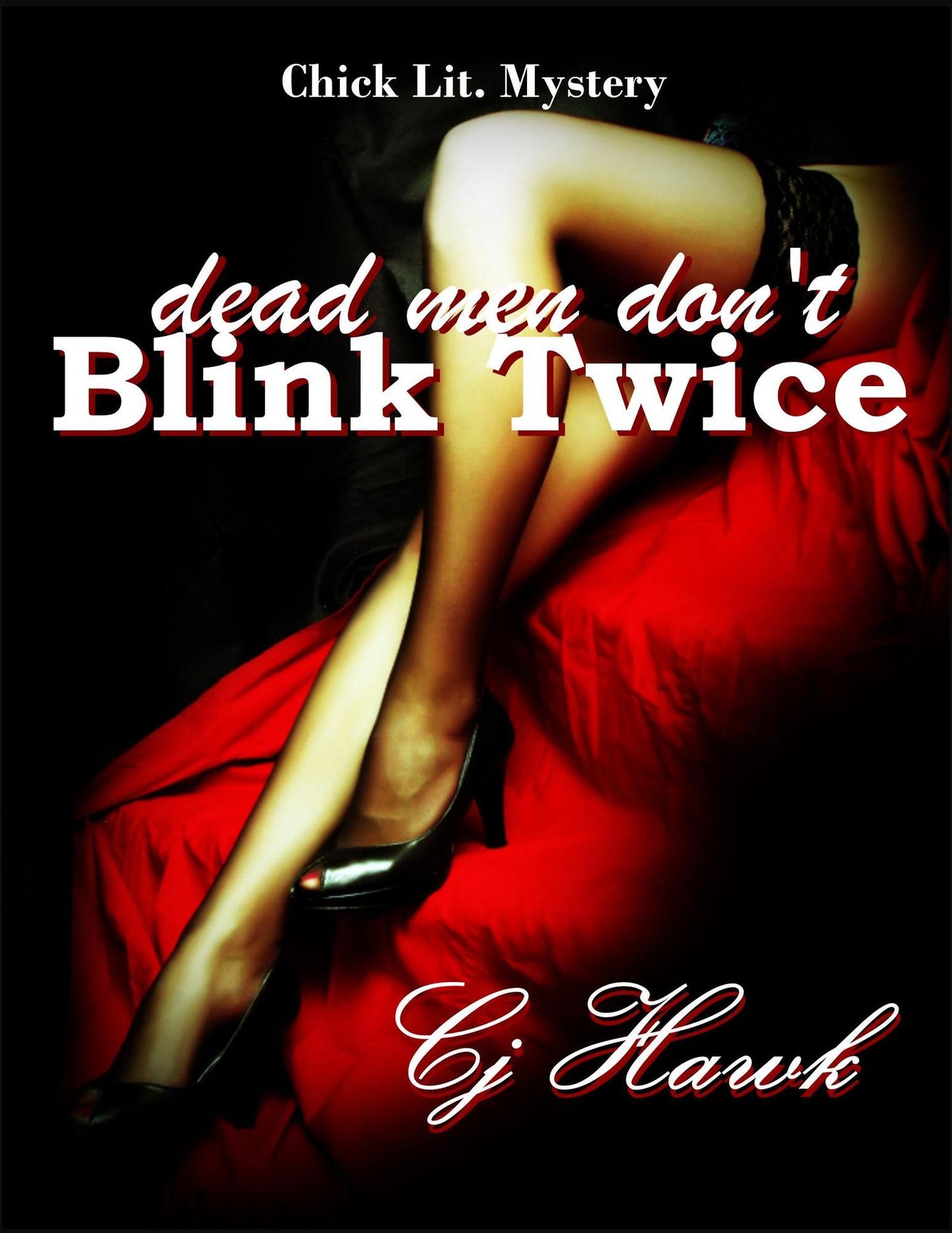 Dead Men Don't Blink Twice