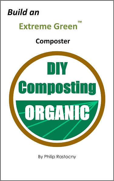 Build an Extreme Green Composter
