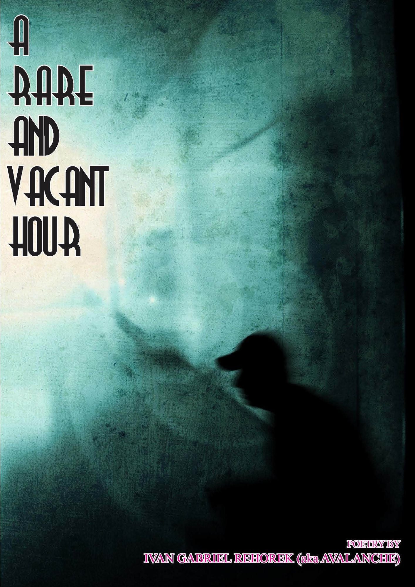 A Rare and Vacant Hour