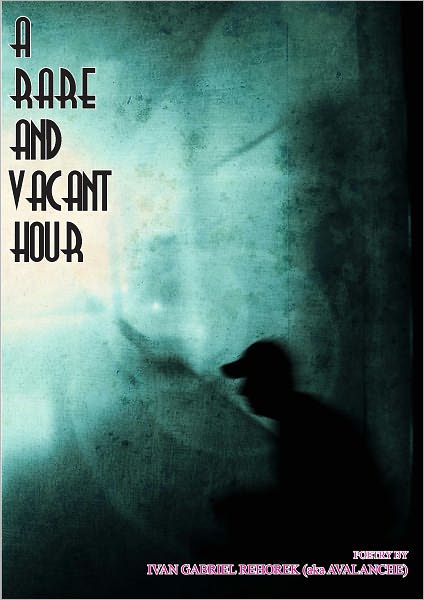 A Rare and Vacant Hour