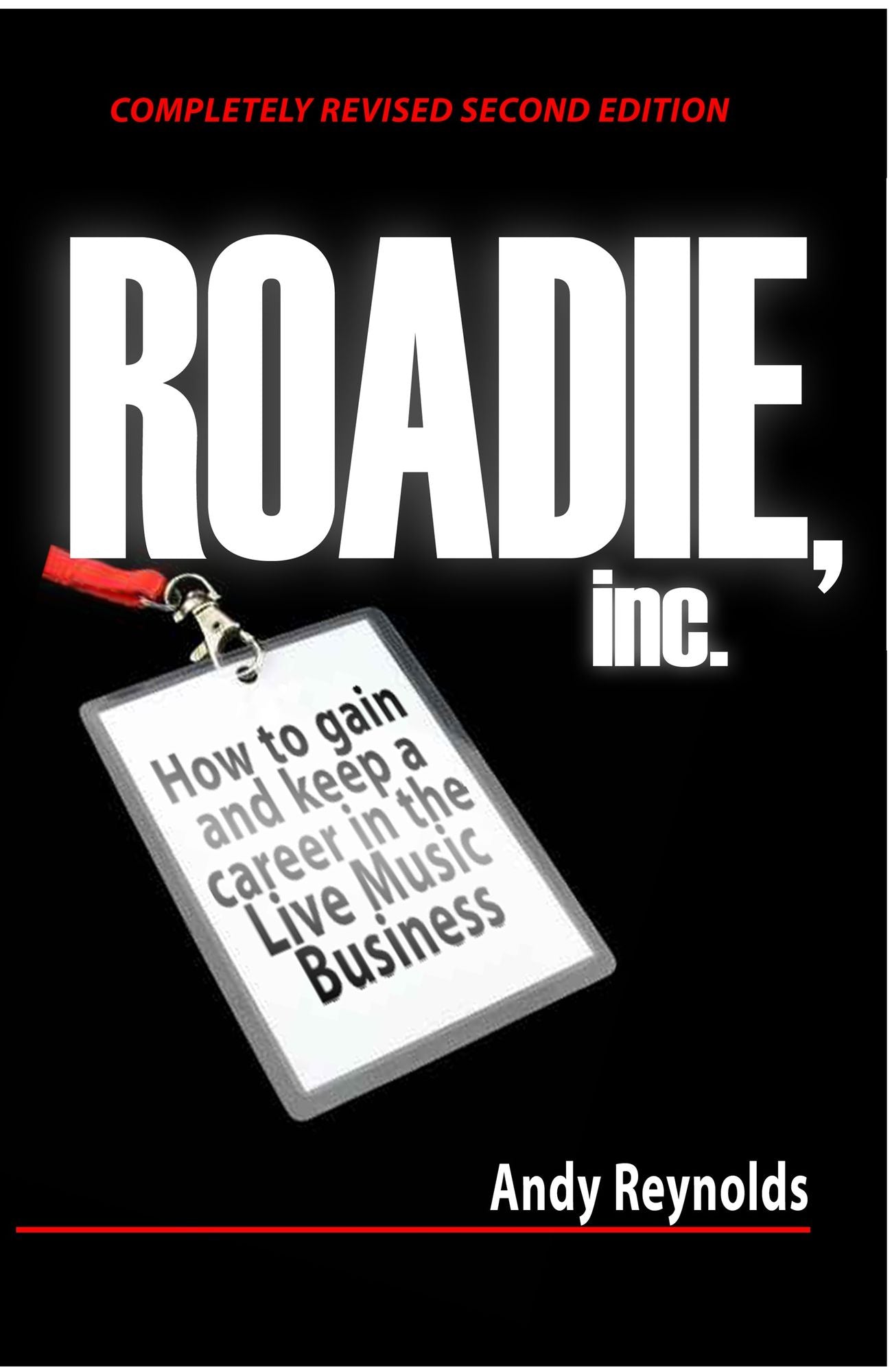 Roadie, Inc.: How to Gain and Keep a Career in the Live Music Business