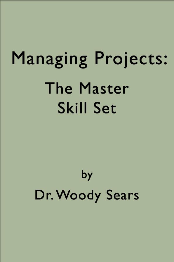 Managing Projects: The Master Skill Set