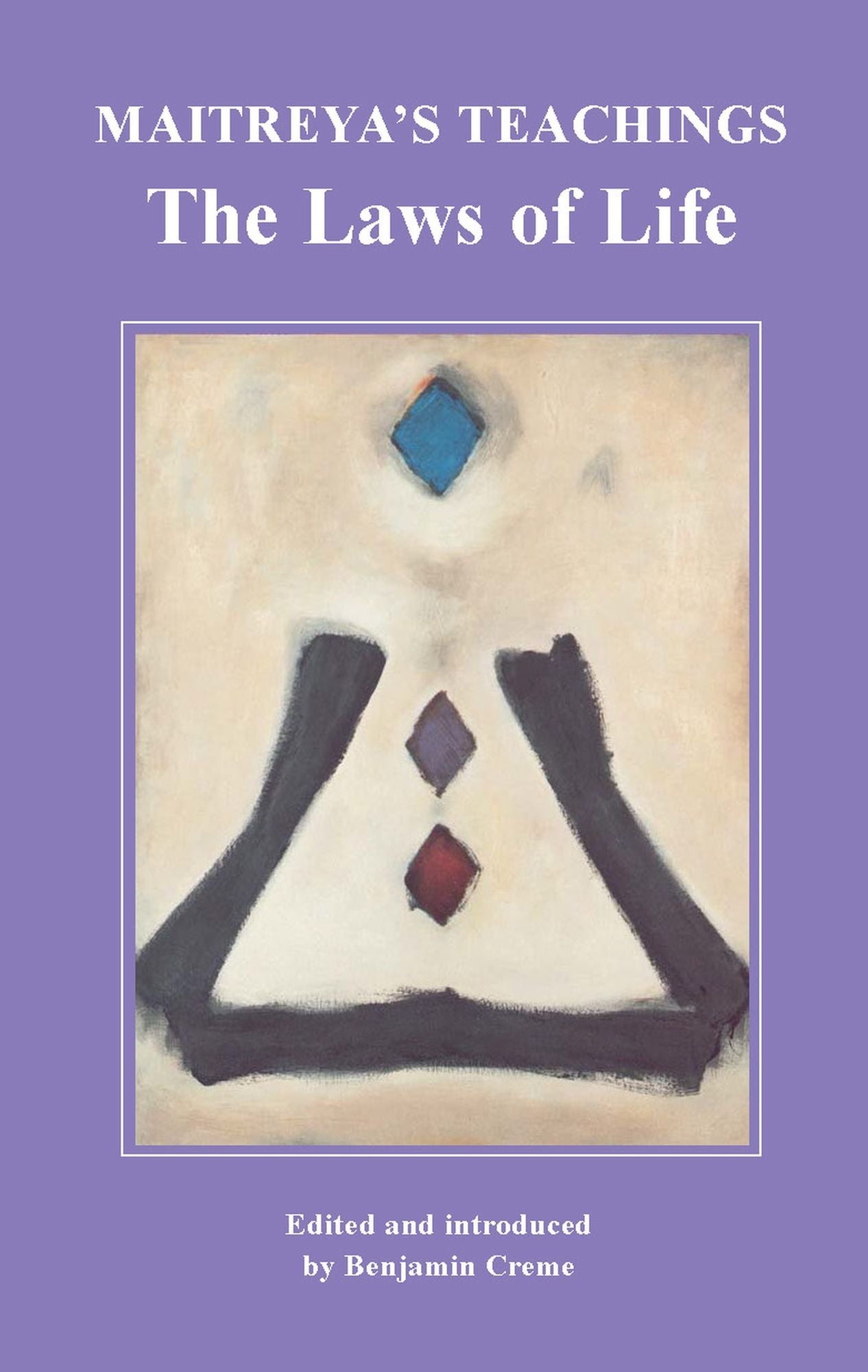 Maitreya's Teachings: The Laws of Life