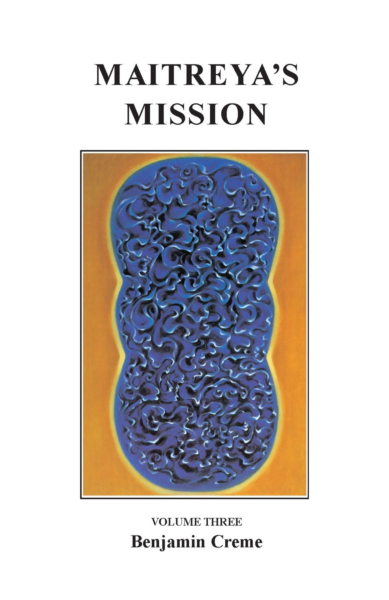 Maitreya's Mission: Volume Three