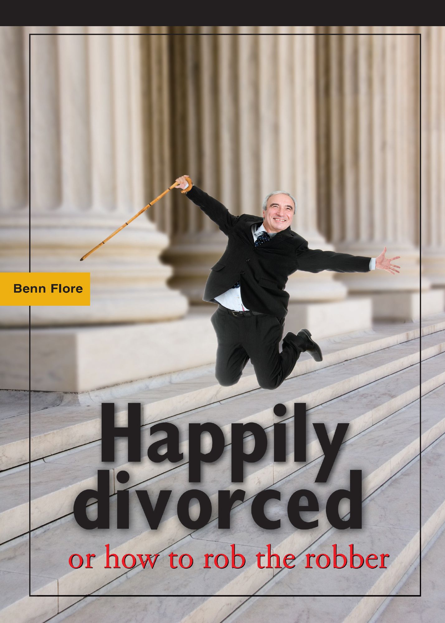 Happily Divorced, or how to rob the robber