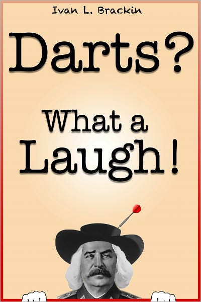 Darts? What a Laugh!