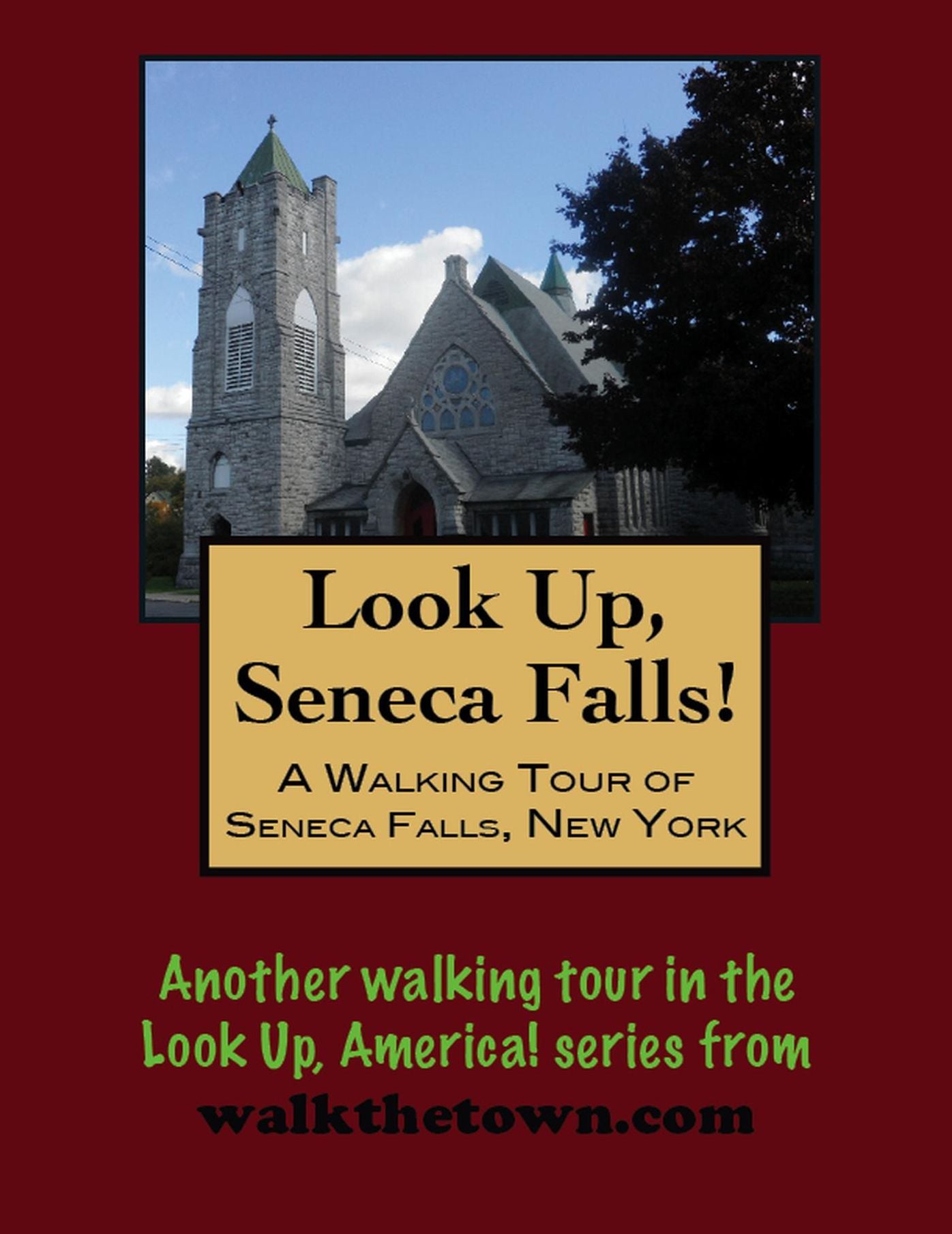 A Walking Tour of Seneca Falls, New York