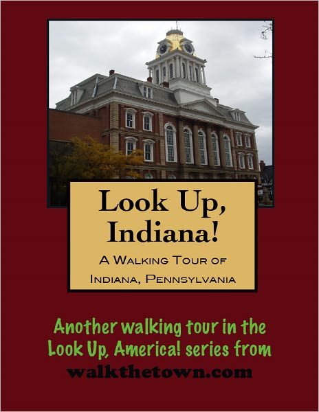A Walking Tour of Indiana, Pennsylvania