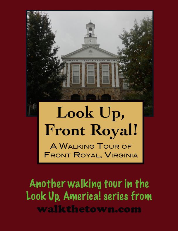 A Walking Tour of Front Royal, Virginia