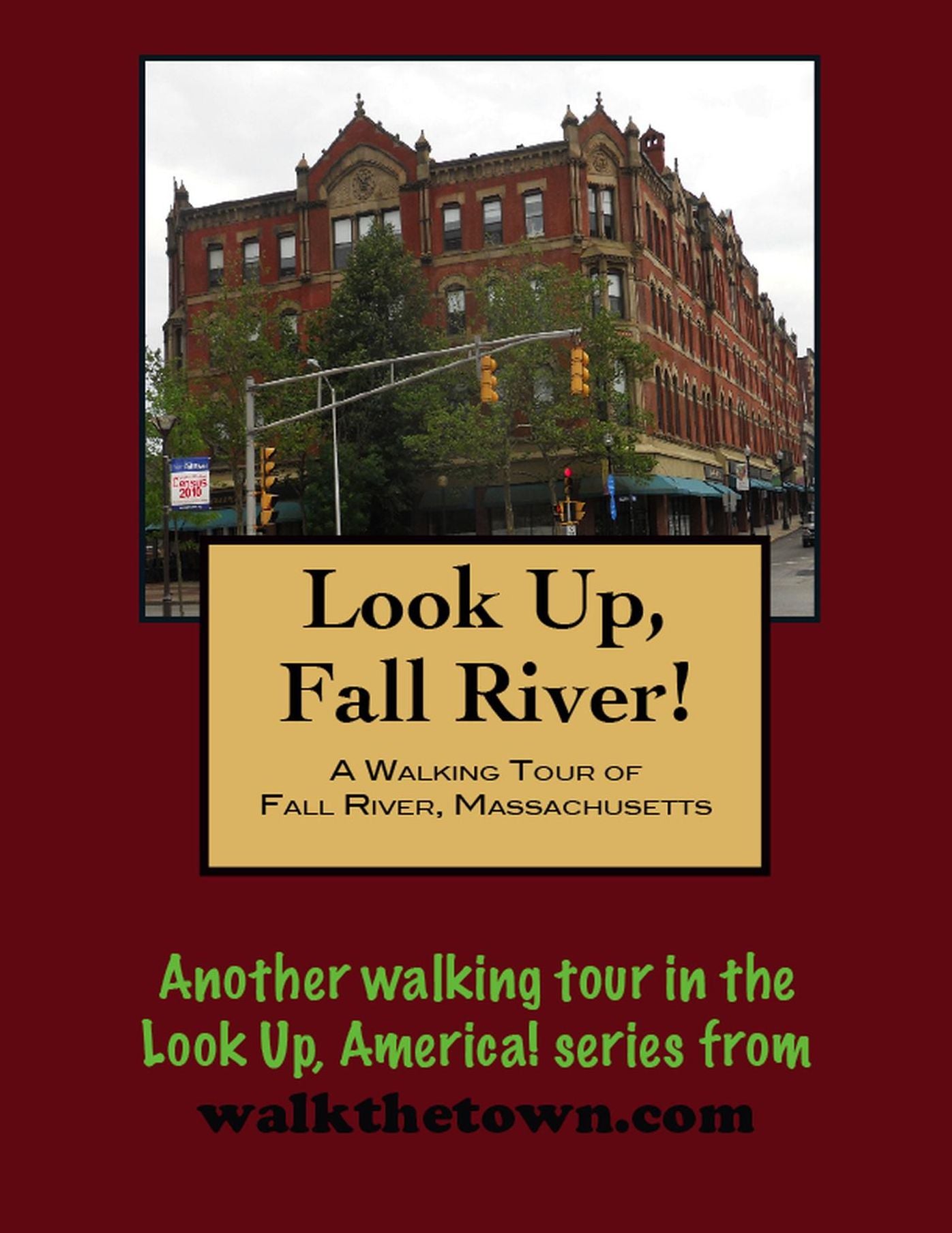 A Walking Tour of Fall River, Massachusetts