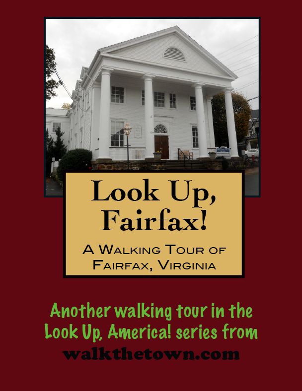 A Walking Tour of Fairfax, Virginia