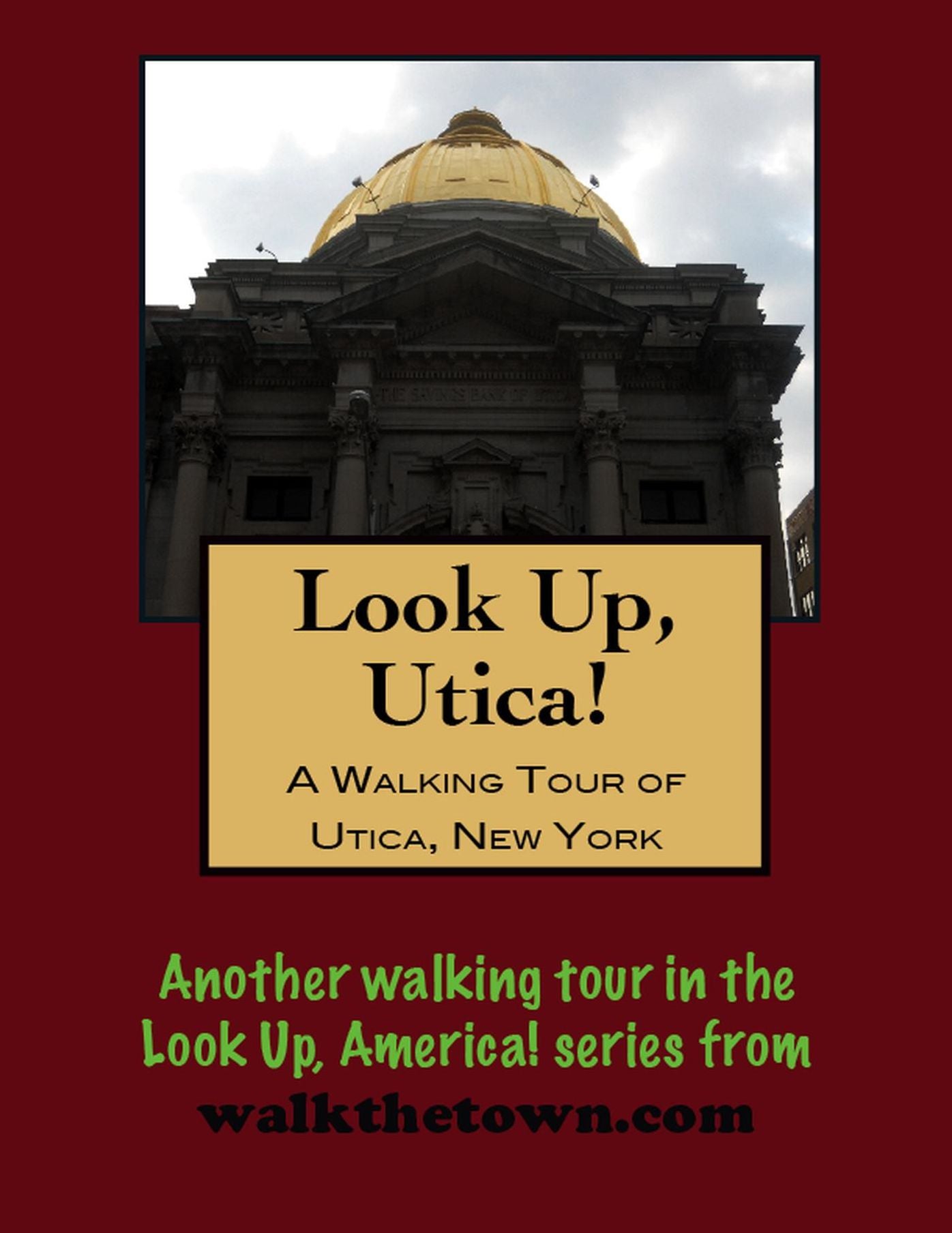 A Walking Tour of Elmira, New York
