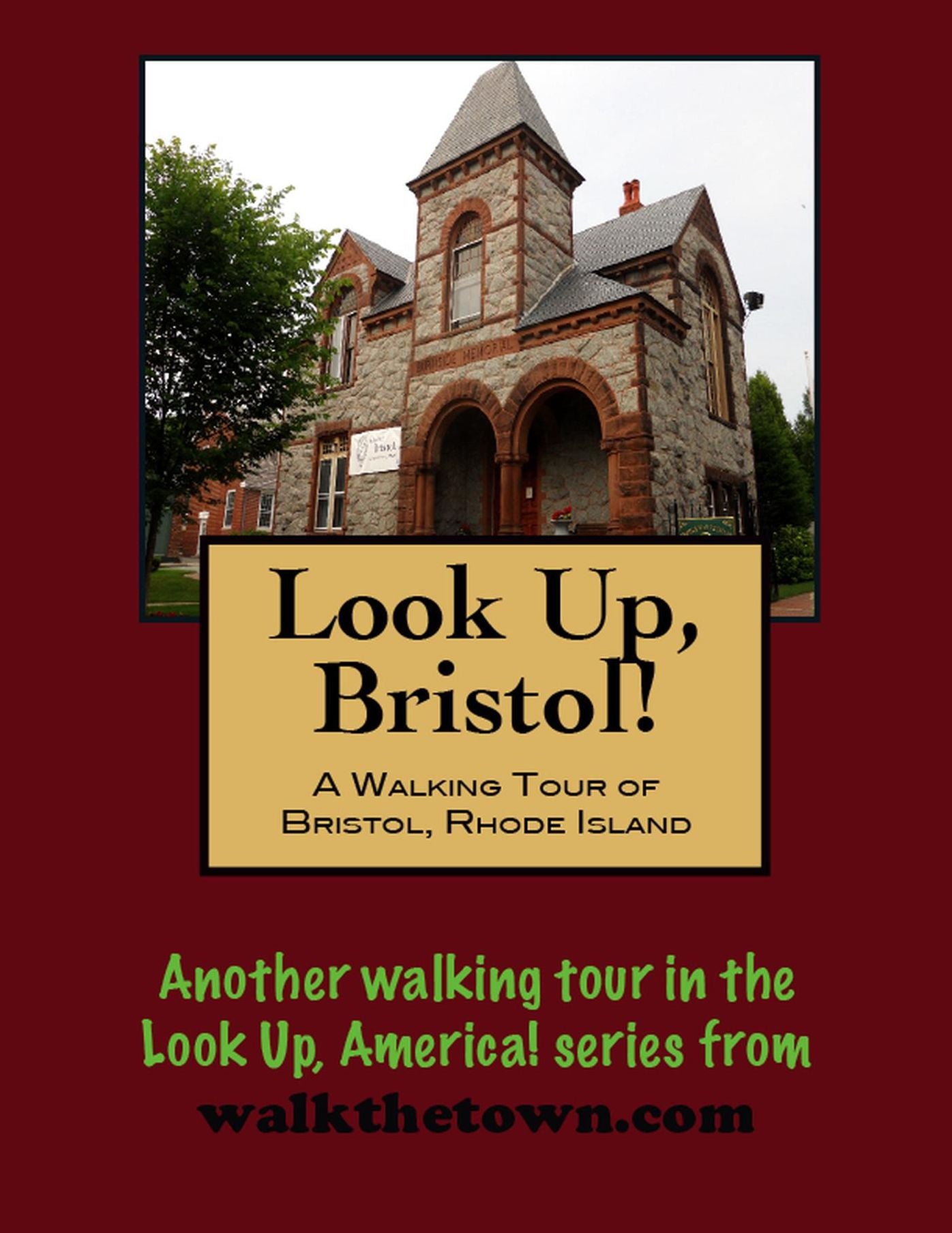 A Walking Tour of Bristol, Rhode Island
