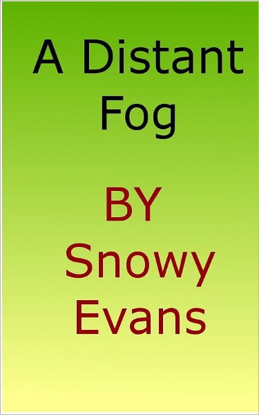 A Distant Fog