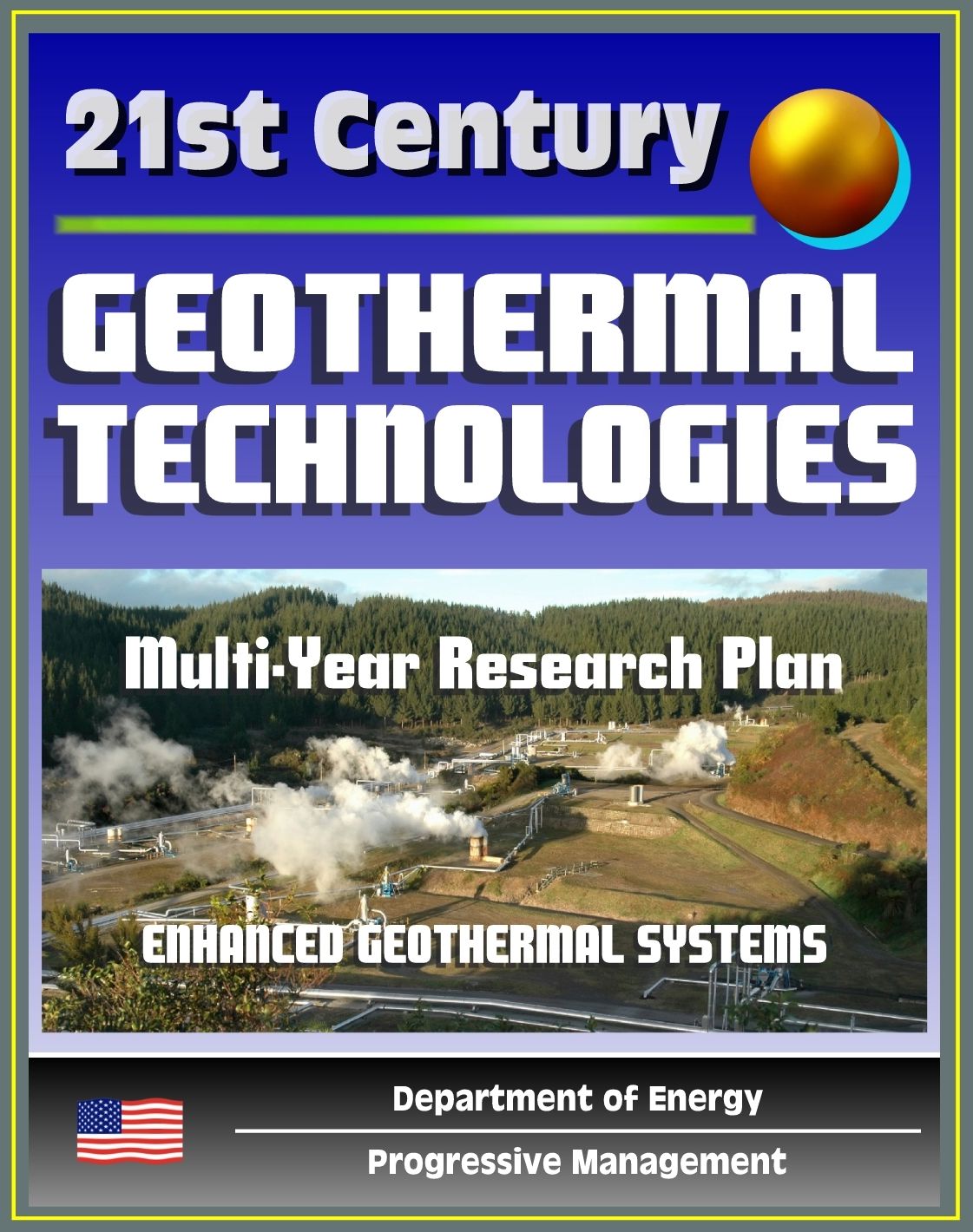 21st Century Geothermal Technologies Program: Multi-Year Research, Development, and Demonstration Plan through 2025, Enhanced Geothermal Systems, Hydrothermal Fields, Reservoirs, Drilling