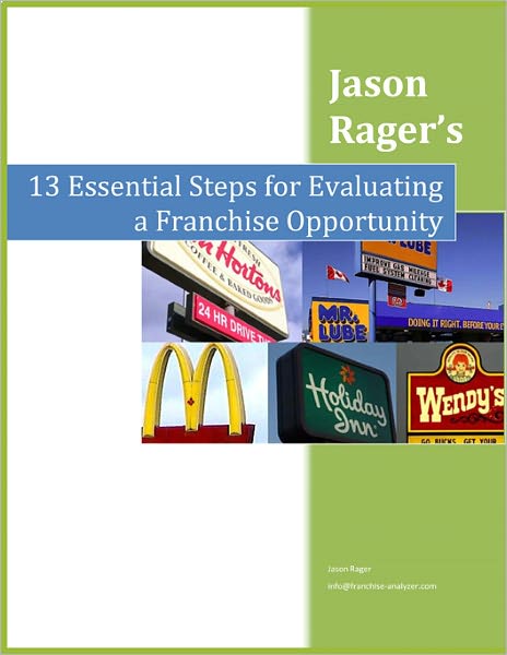 13 Essential Steps for Evaluating a Franchise Opportunity