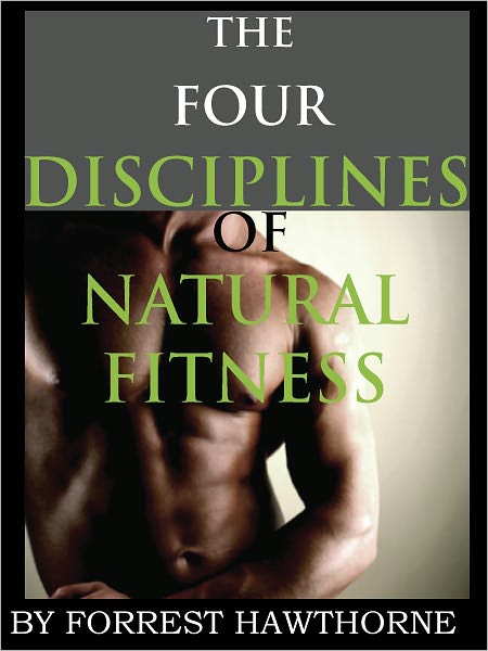 The Four Disciplines of Natural Fitness