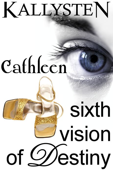 Sixth Vision of Destiny - Cathleen