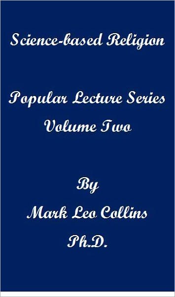 Science-based religion: Popular Lecture Series Volume 2