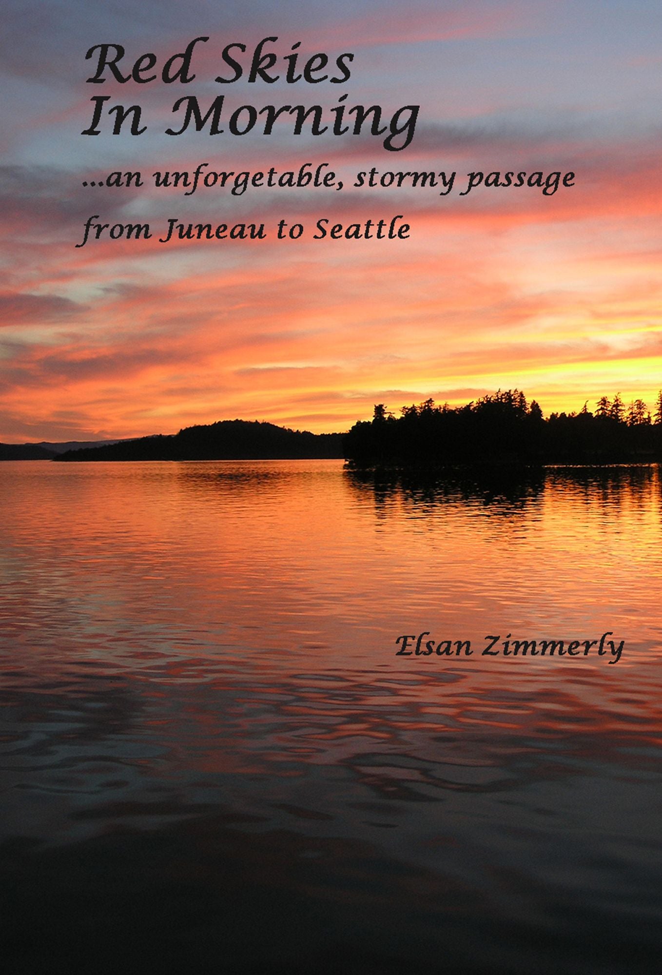 Red Skies In Morning: An Unforgettable Stormy Passage from Juneau to Seattle
