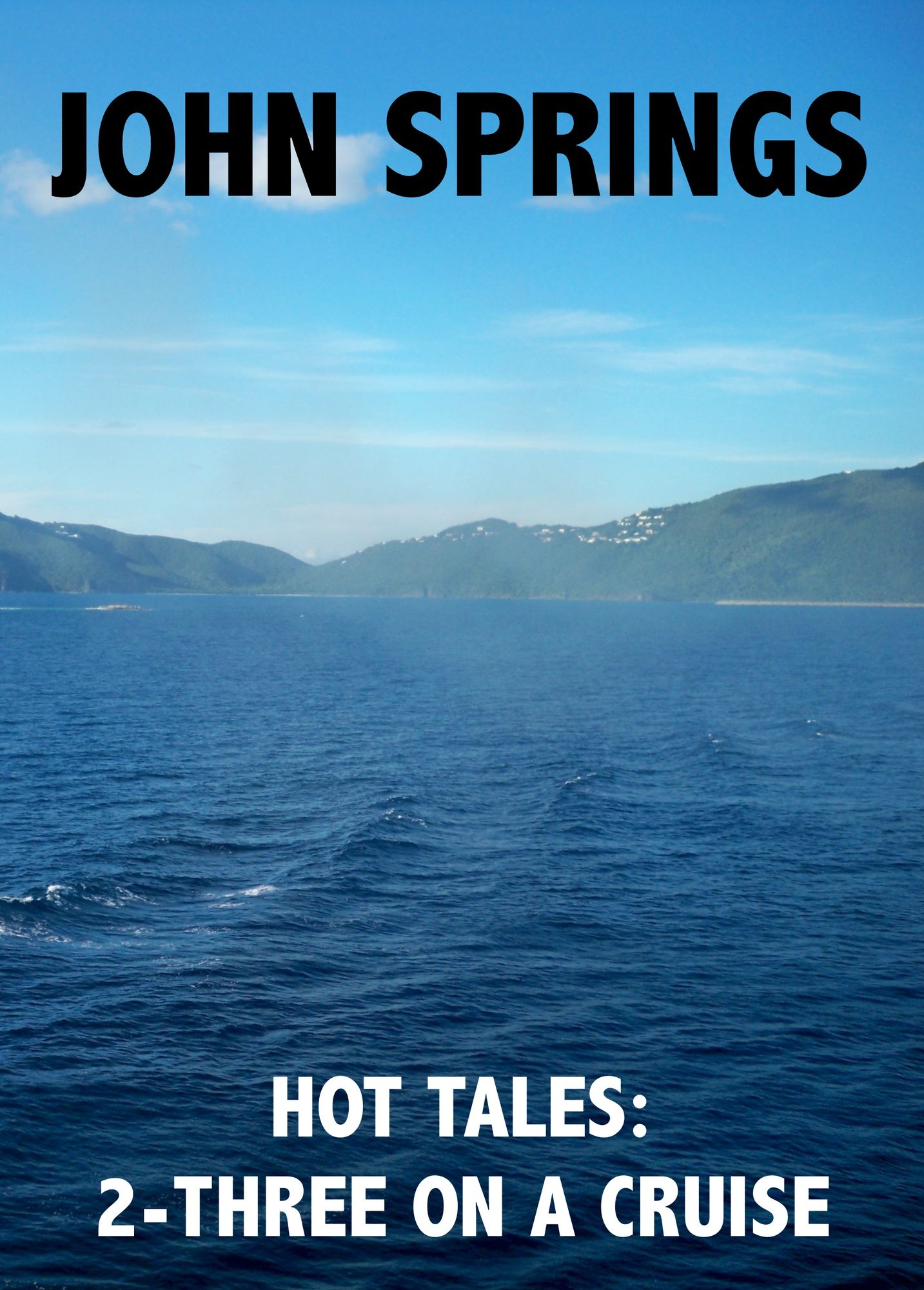 Hot Tales: 2-Three on a Cruise
