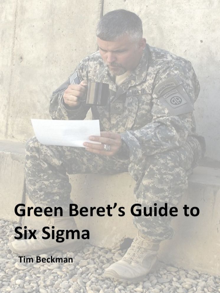 Green Beret's Guide to Six Sigma