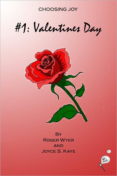 Choosing Joy: #1:Valentines Day