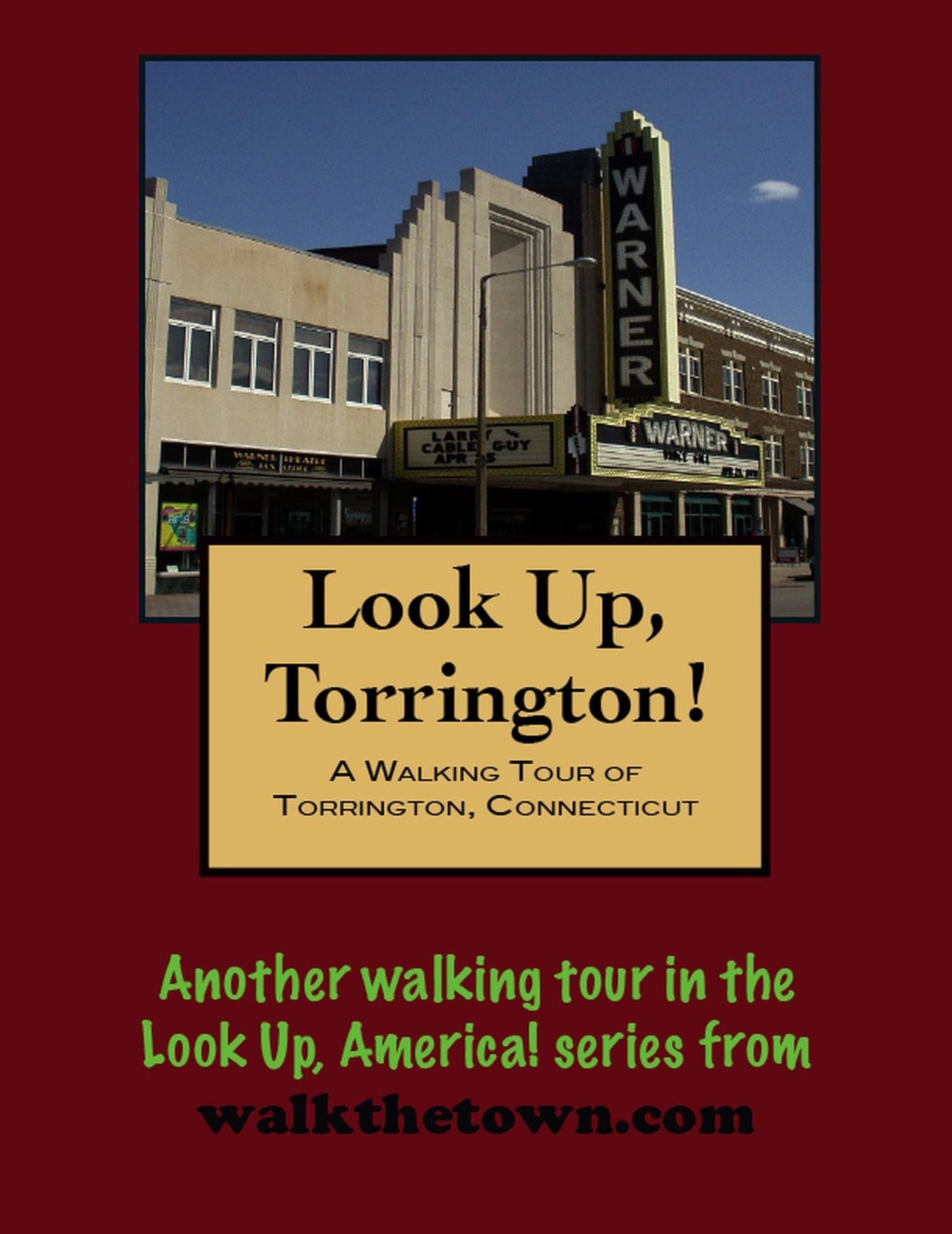 A Walking Tour of Torrington, Connecticut