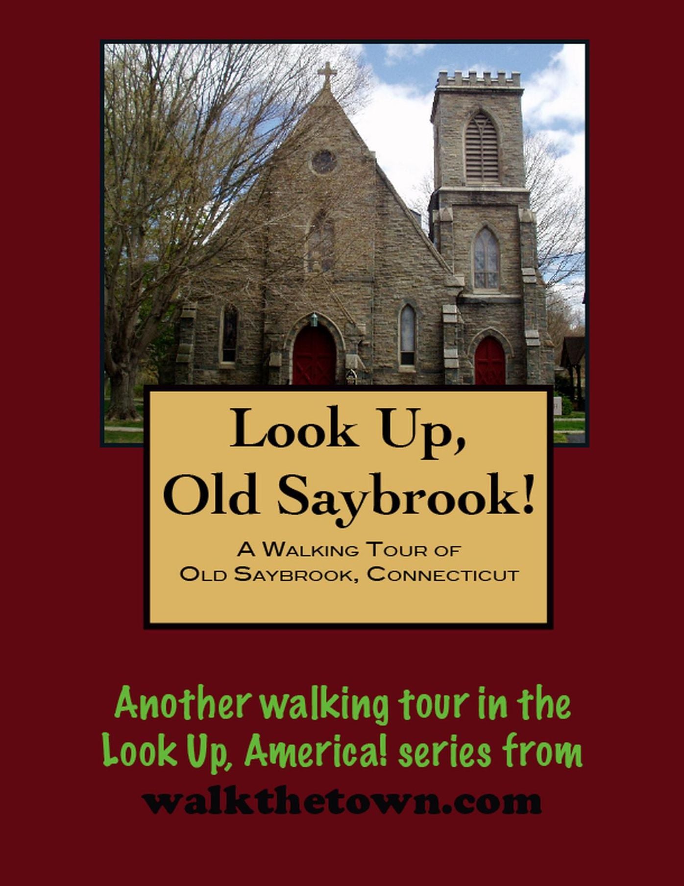 A Walking Tour of Old Saybrook, Connecticut