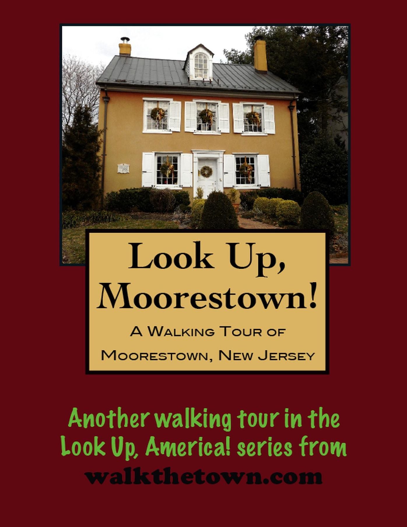 A Walking Tour of Moorestown, New Jersey