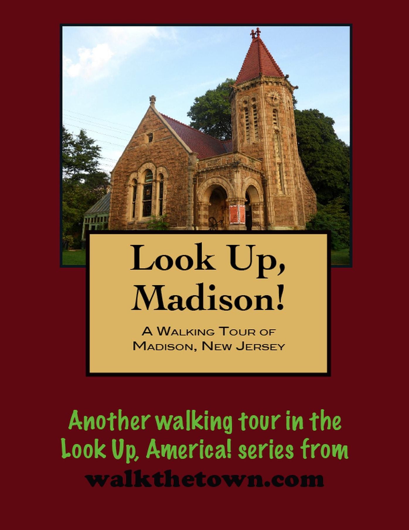 A Walking Tour of Madison, New Jersey
