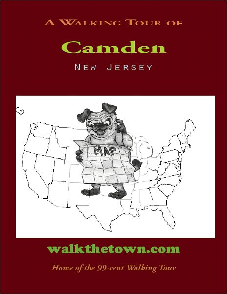 A Walking Tour of Camden, New Jersey