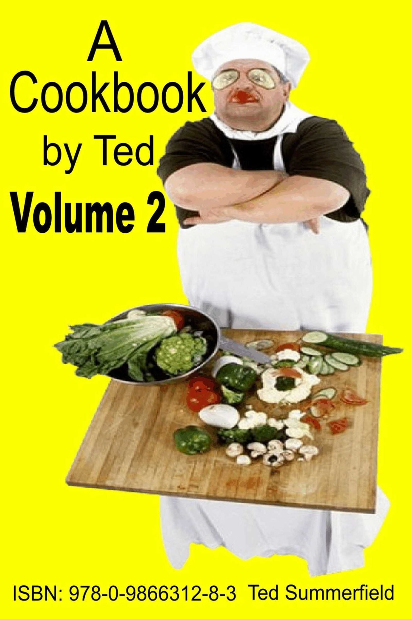 A Cookbook by Ted. Volume 2