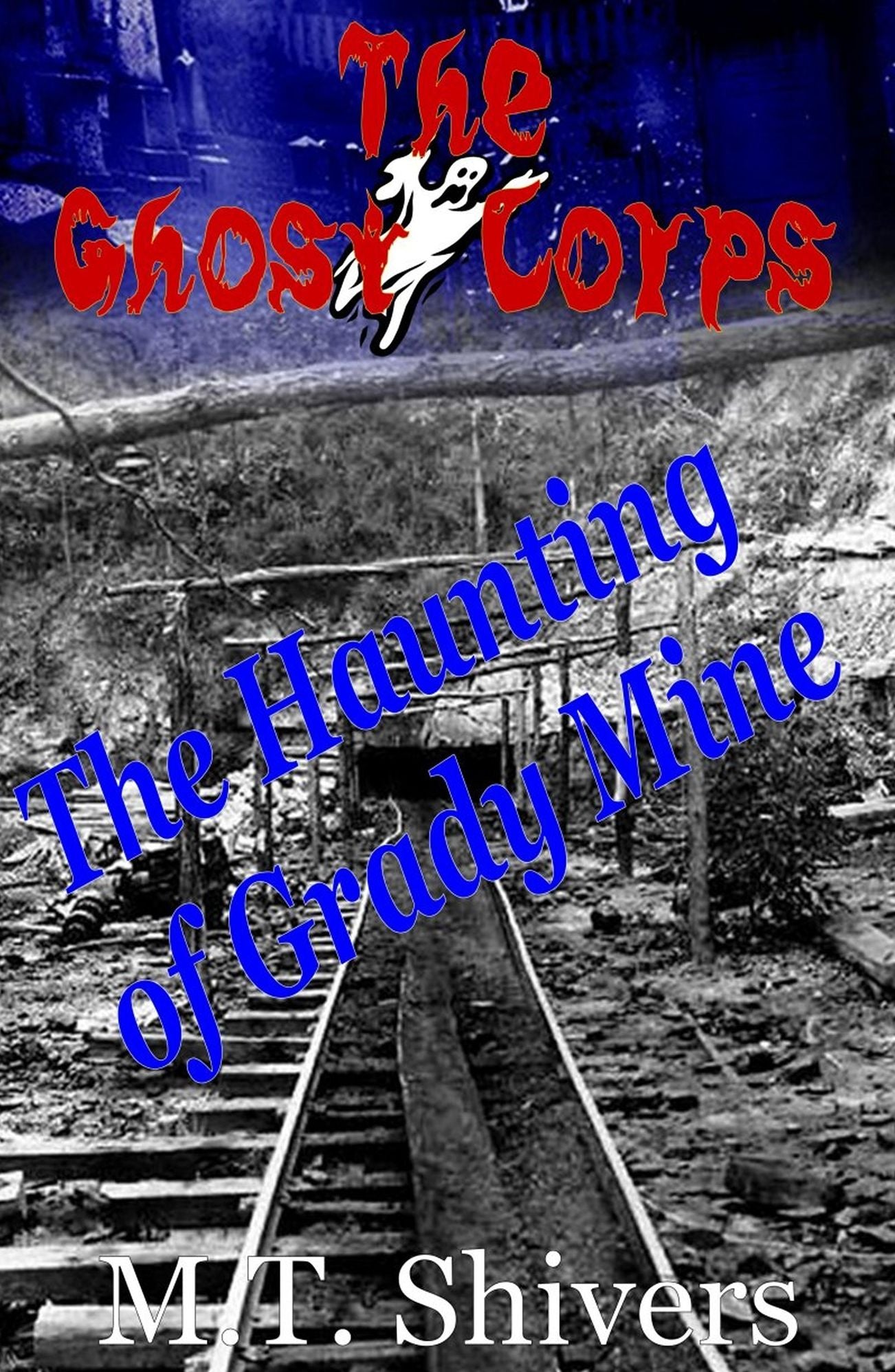 The Haunting of Grady Mine: The Ghost Corps