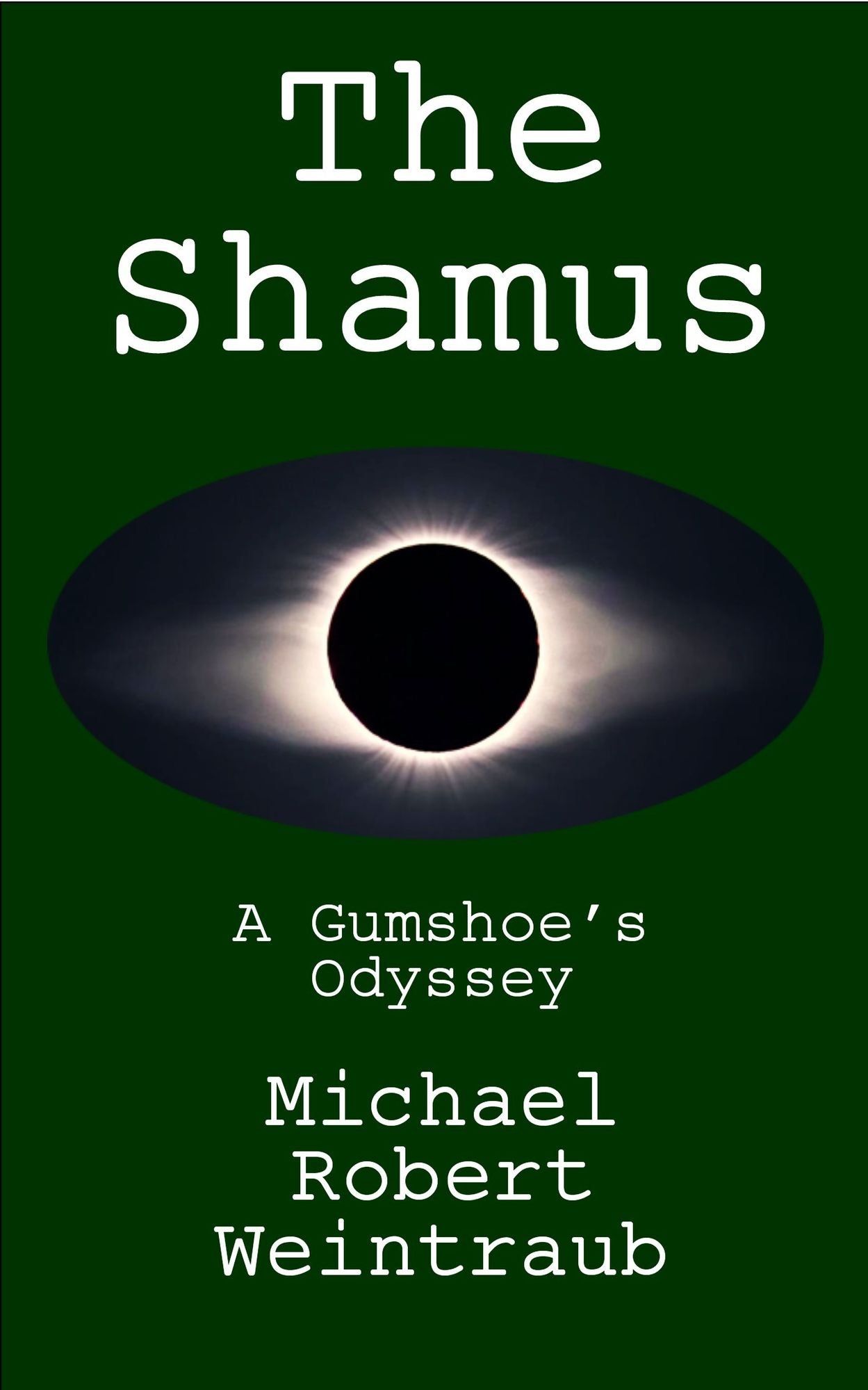 The Shamus: A Gumshoe's Odyssey