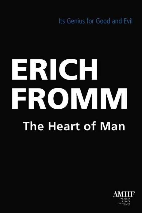 The Heart of Man: Its Genius for Good and Evil