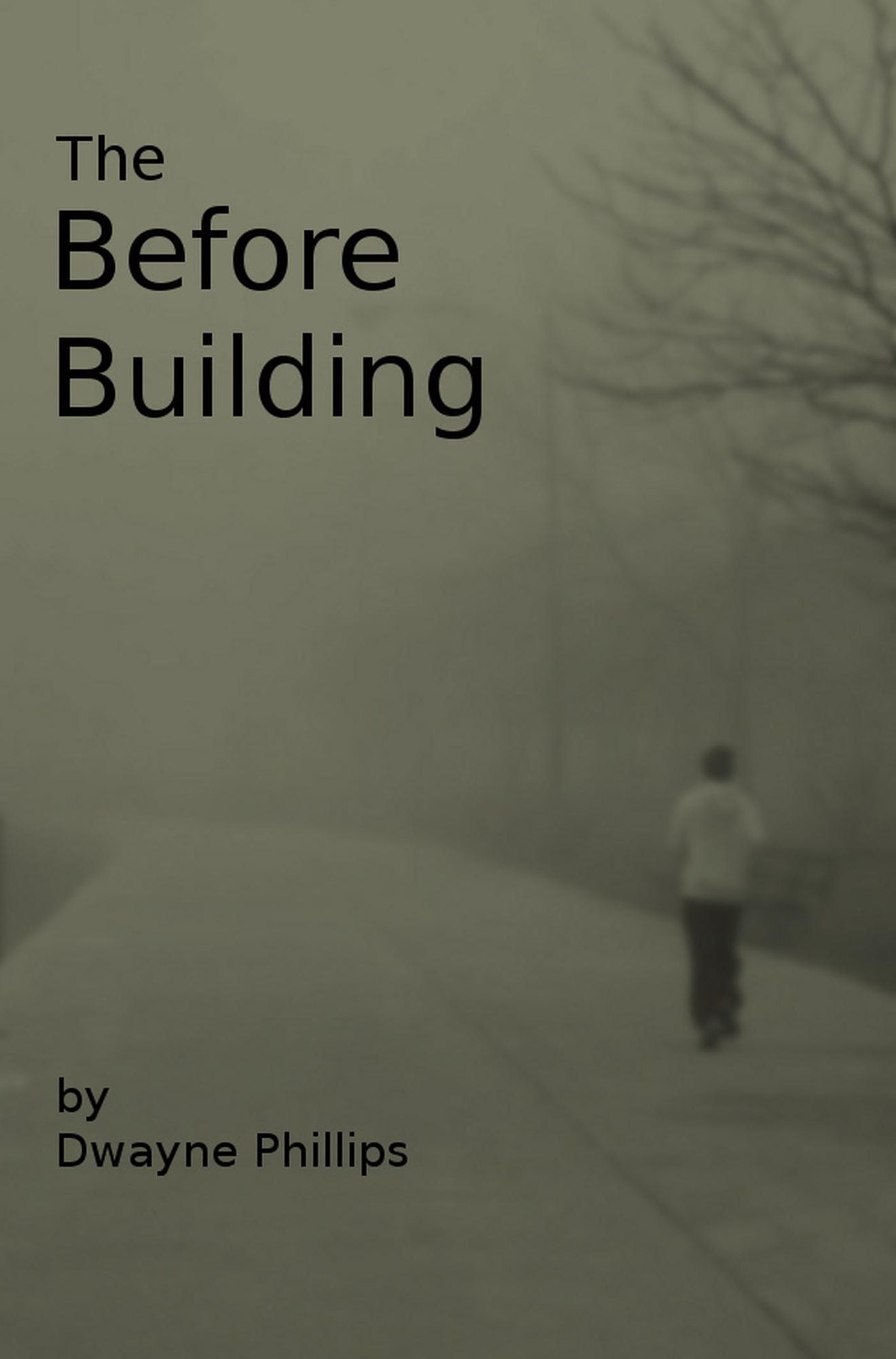 The Before Building