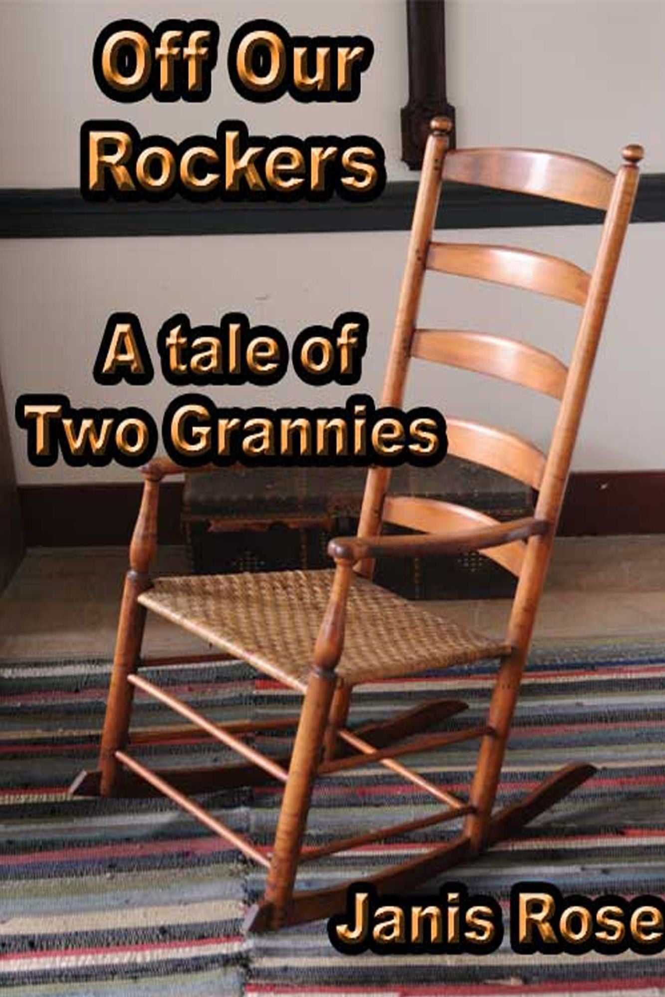 Off Our Rockers: A Tale of Two Grannies