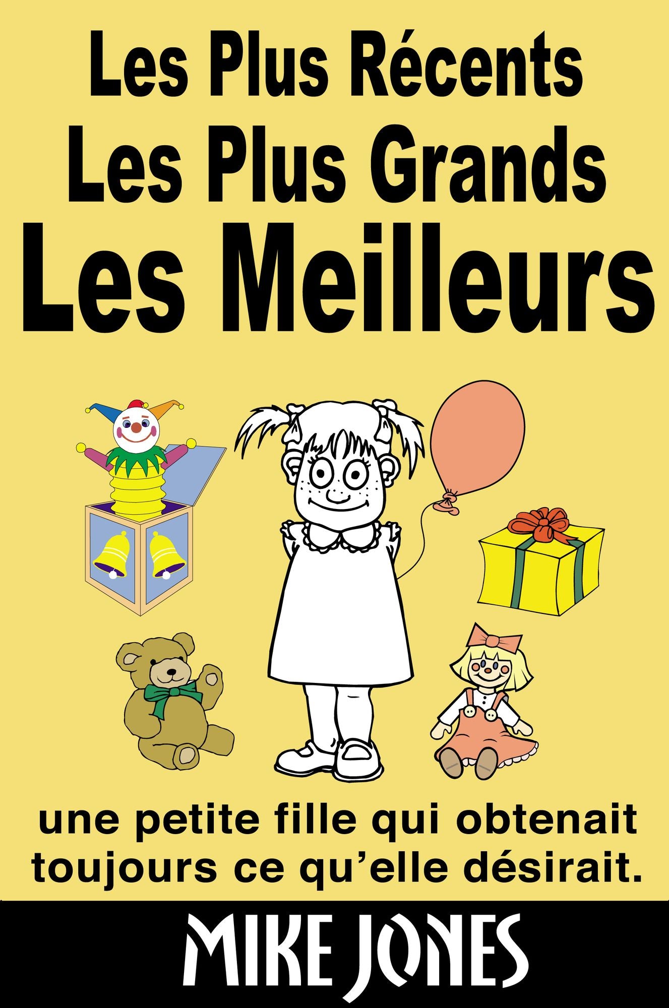 Les Plus Récents, Les Plus Grands, Les Meilleurs