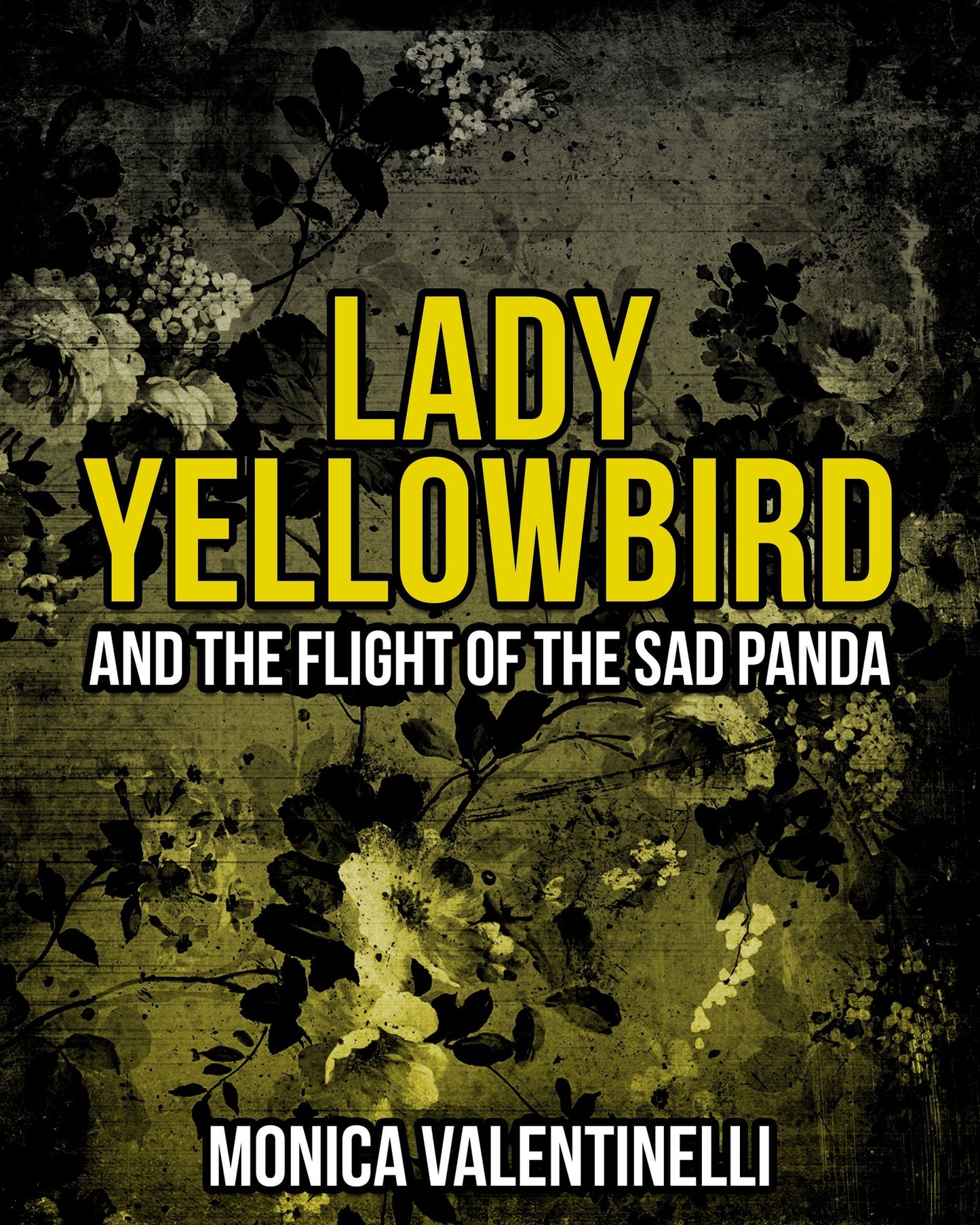 Lady Yellowbird and the Flight of the Sad Panda