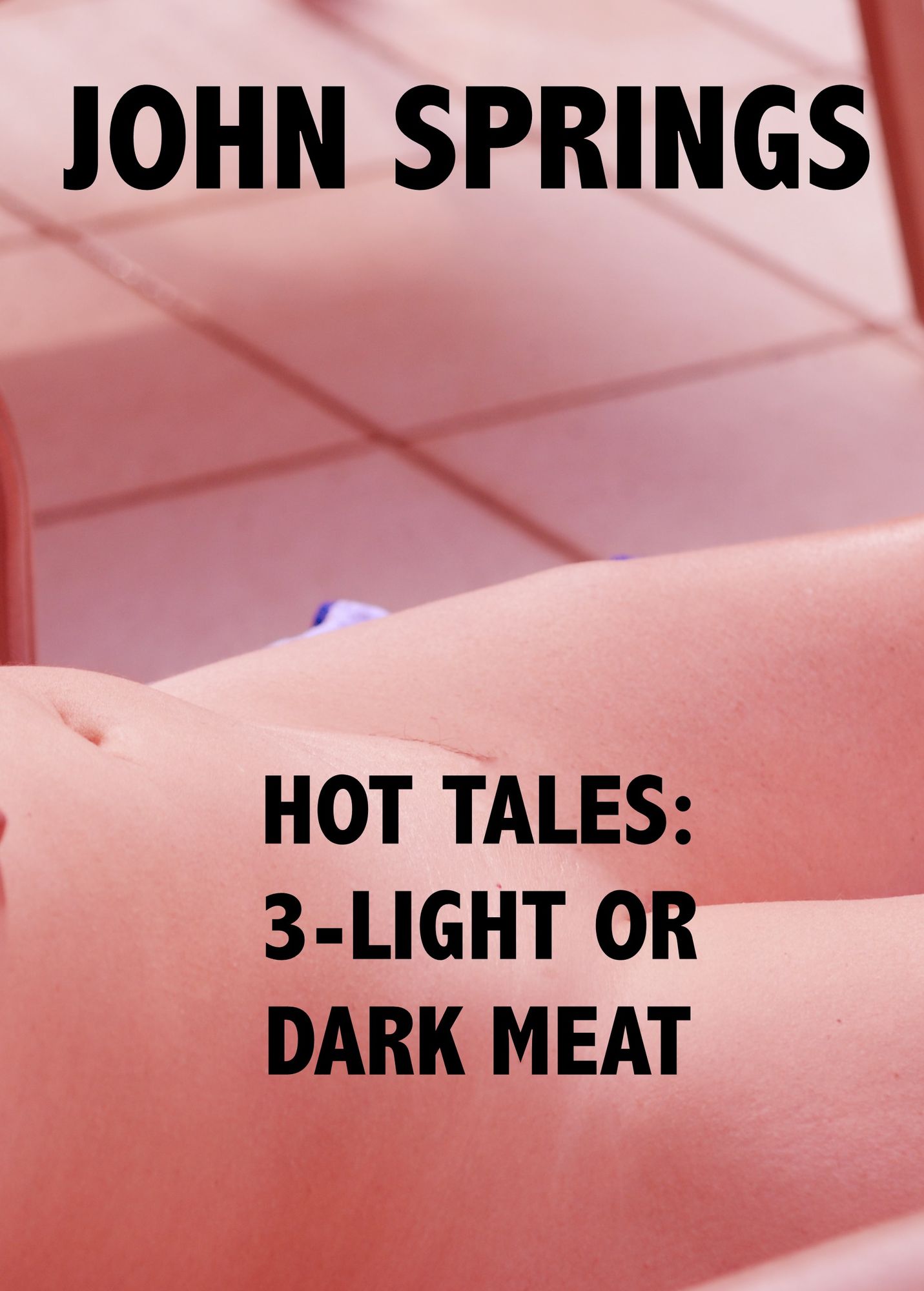 Hot Tales: 3-Light or Dark Meat