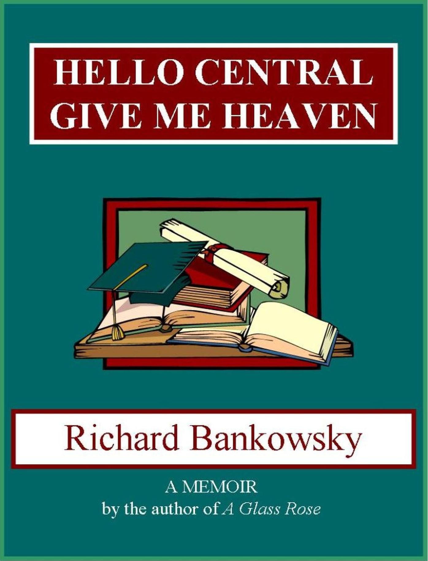 Hello Central, Give Me Heaven