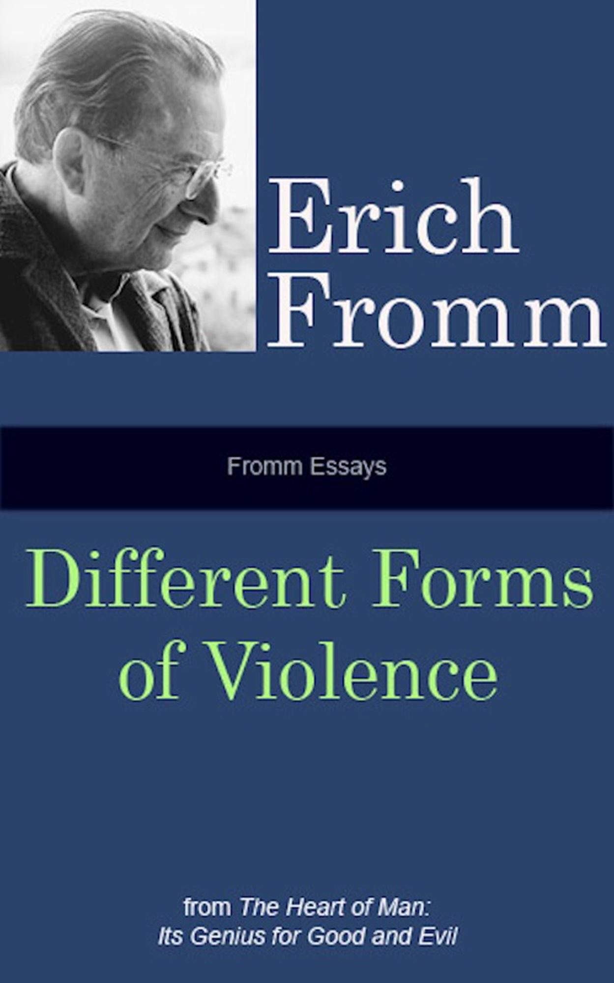 Fromm Essays: Different Forms of Violence