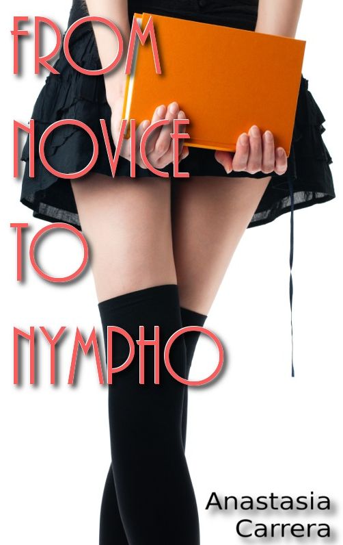 From Novice To Nympho
