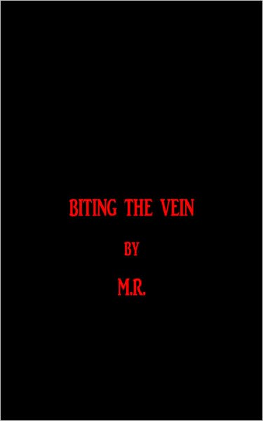 Biting the Vein
